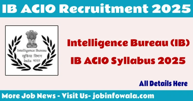 IB ACIO Syllabus 2025 PDF Download – Tier I and Tier II Exam Pattern